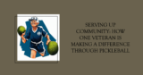 Kevin Wensing: A Beacon of Compassion Fostering Connection through Pickleball