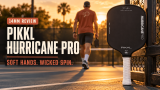PIKKL Hurricane Pro 14mm Review: The Control Paddle With an Unreasonable Amount of Spin Review