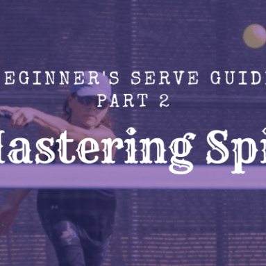Mastering the Spin Serve: A Beginner’s Guide
