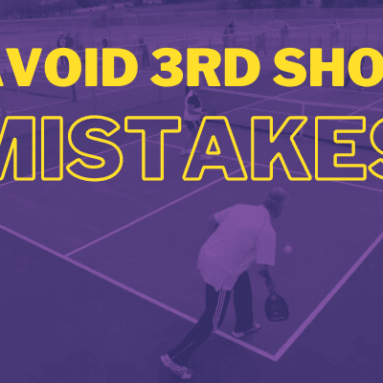 Top 5 Mistakes Beginners Make with the Third Shot in Pickleball [and How to Fix Them]